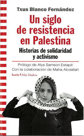 Un siglo de resistencia en Palestina. 9788418826399