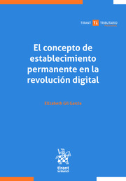 El concepto de establecimiento permanente en la revolución digital. 9788411475327
