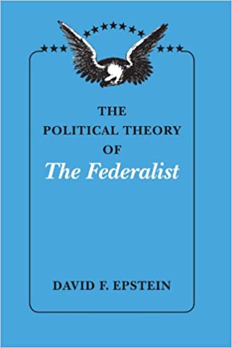 The political theory of The Federalist. 9780226213002