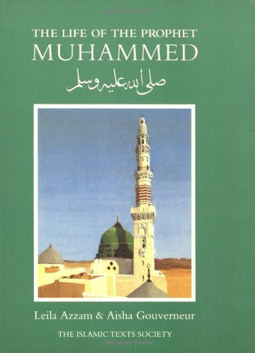 The life of the Prophet Muhammad. 9780946621026