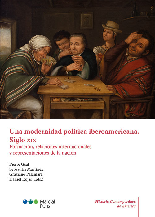 Una modernidad política iberoamericana. Siglo XIX. 9788413814797