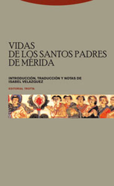 Vidas de los santos Padres de Mérida. 9788481649574