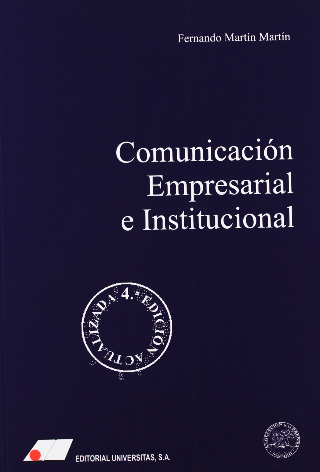Comunicación empresarial (corporativa) e institucional. 9788479911867