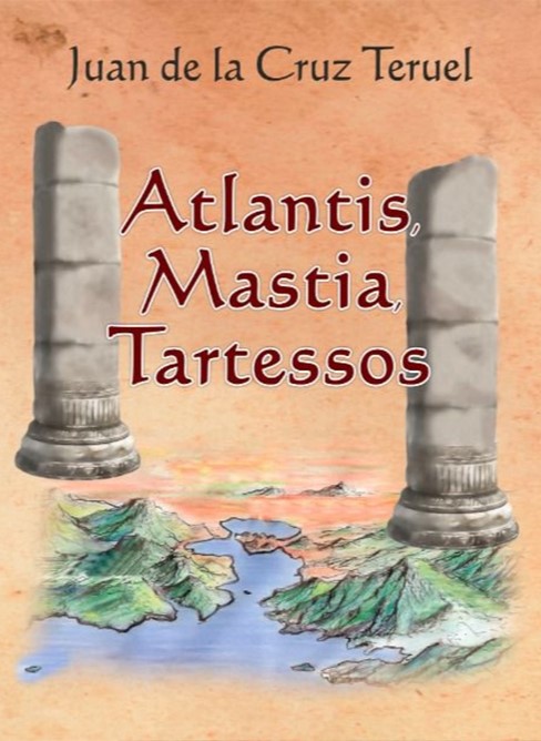 Atlántis, Mastia, Tartessos. 9788412600827