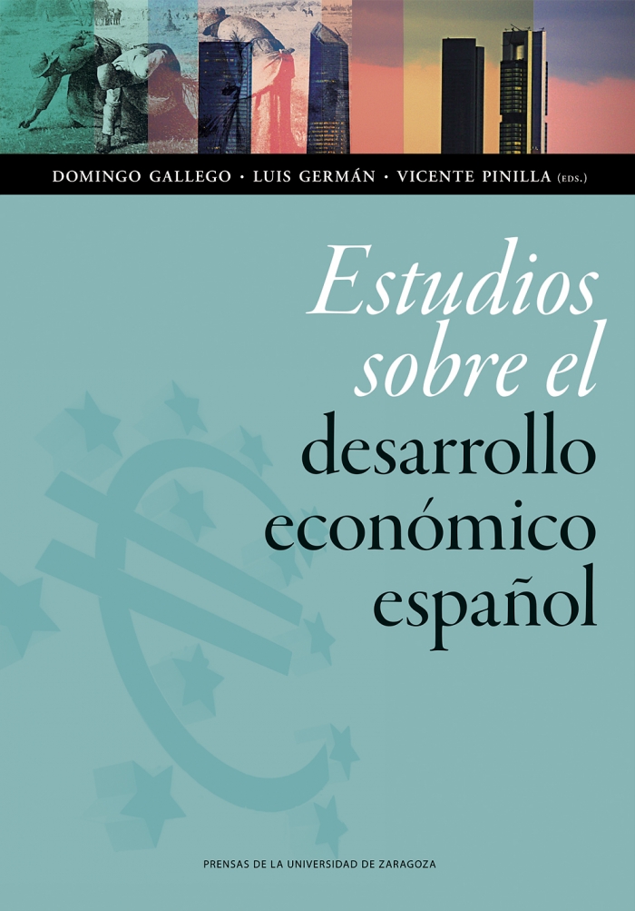 Estudios sobre el desarrollo económico español. 9788416515387