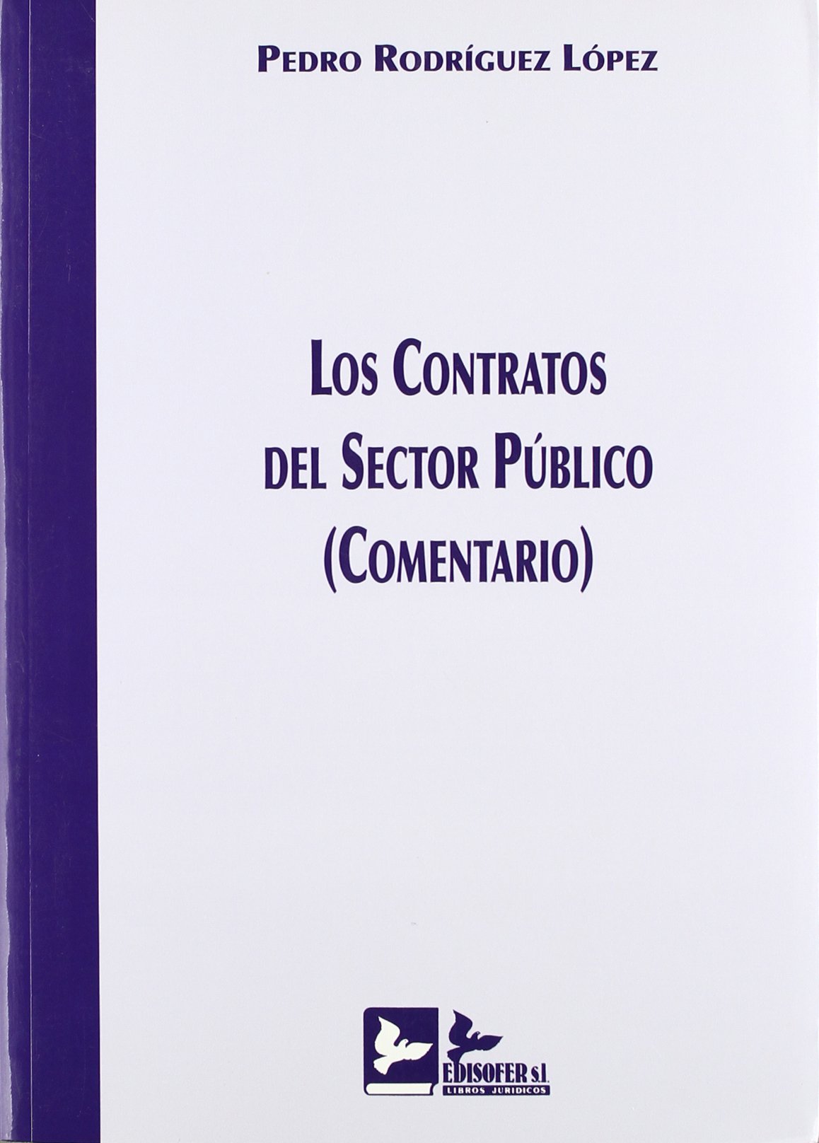 Los contratos del sector público. 9788496261792