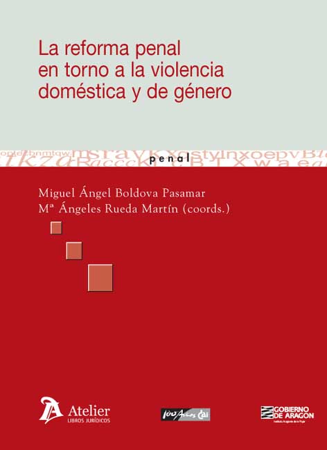 La reforma penal en torno al a violencia doméstica y de género. 9788496354791