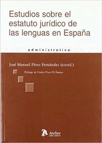 Estudios sobre el estatuto jurídico de las lenguas en España. 9788496354975