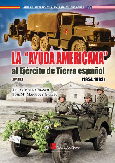 La 'Ayuda Americana' al Ejército de Tierra español (1954-1963) . 9788419469342