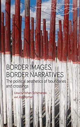 Border images, border narratives. 9781526171894