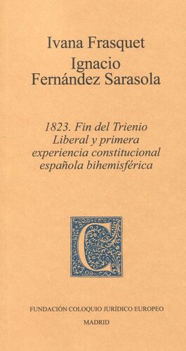 1823. Fin del Trienio Liberal y primera experiencia constitucional española bihemisférica