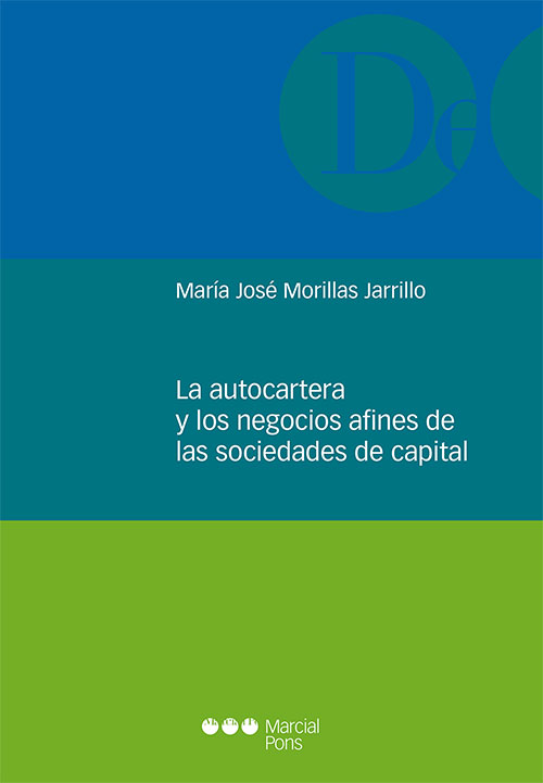 La autocartera y los negocios afines de las sociedades de capital. 9788413816388