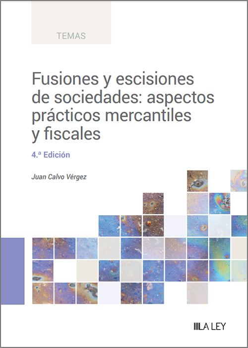 Fusiones y escisiones de sociedades. 9788419446992