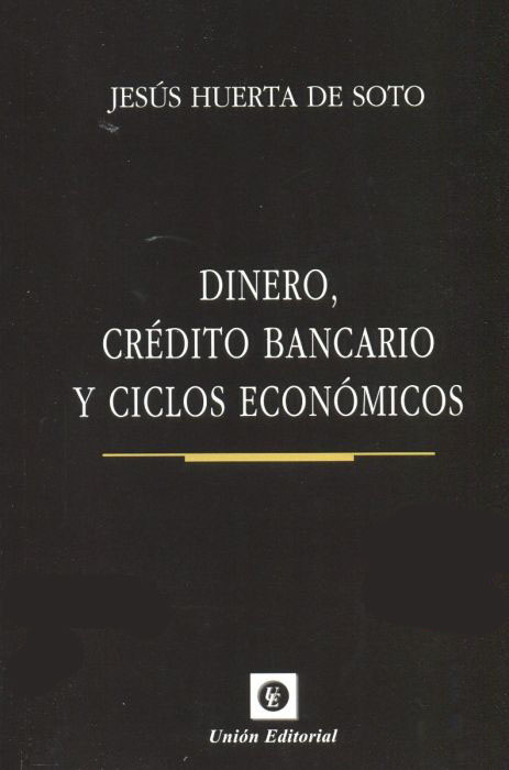 Dinero, crédito bancario y ciclos económicos. 9788472099081