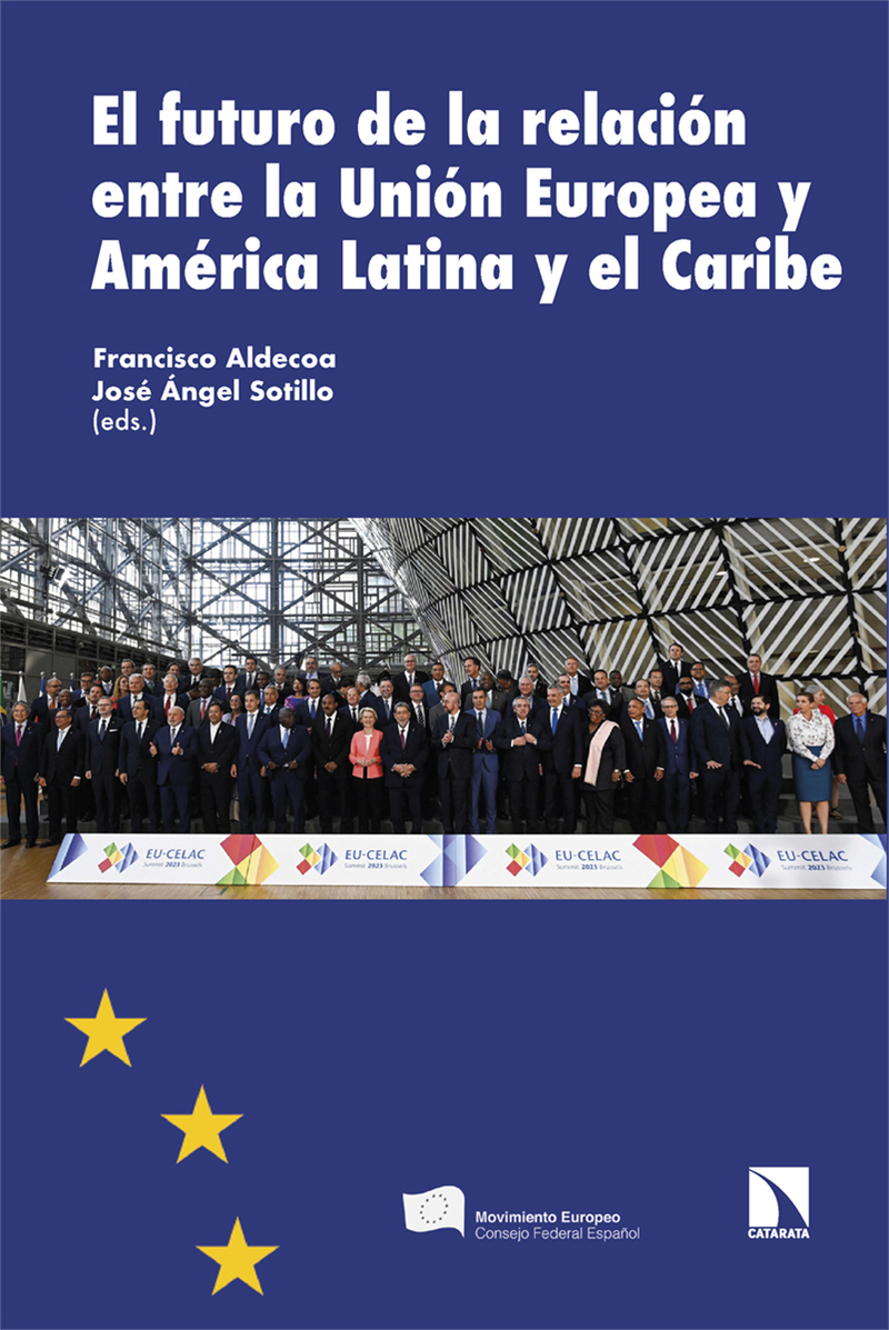 El futuro de la relación entre la UE y América Latina y el Caribe. 9788413528434