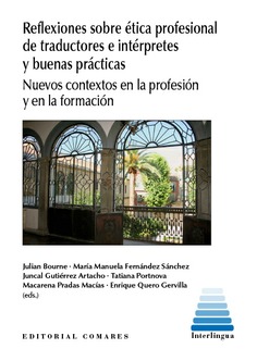 Reflexiones sobre ética profesional de traductores e intérpretes y buenas prácticas. 9788413694290