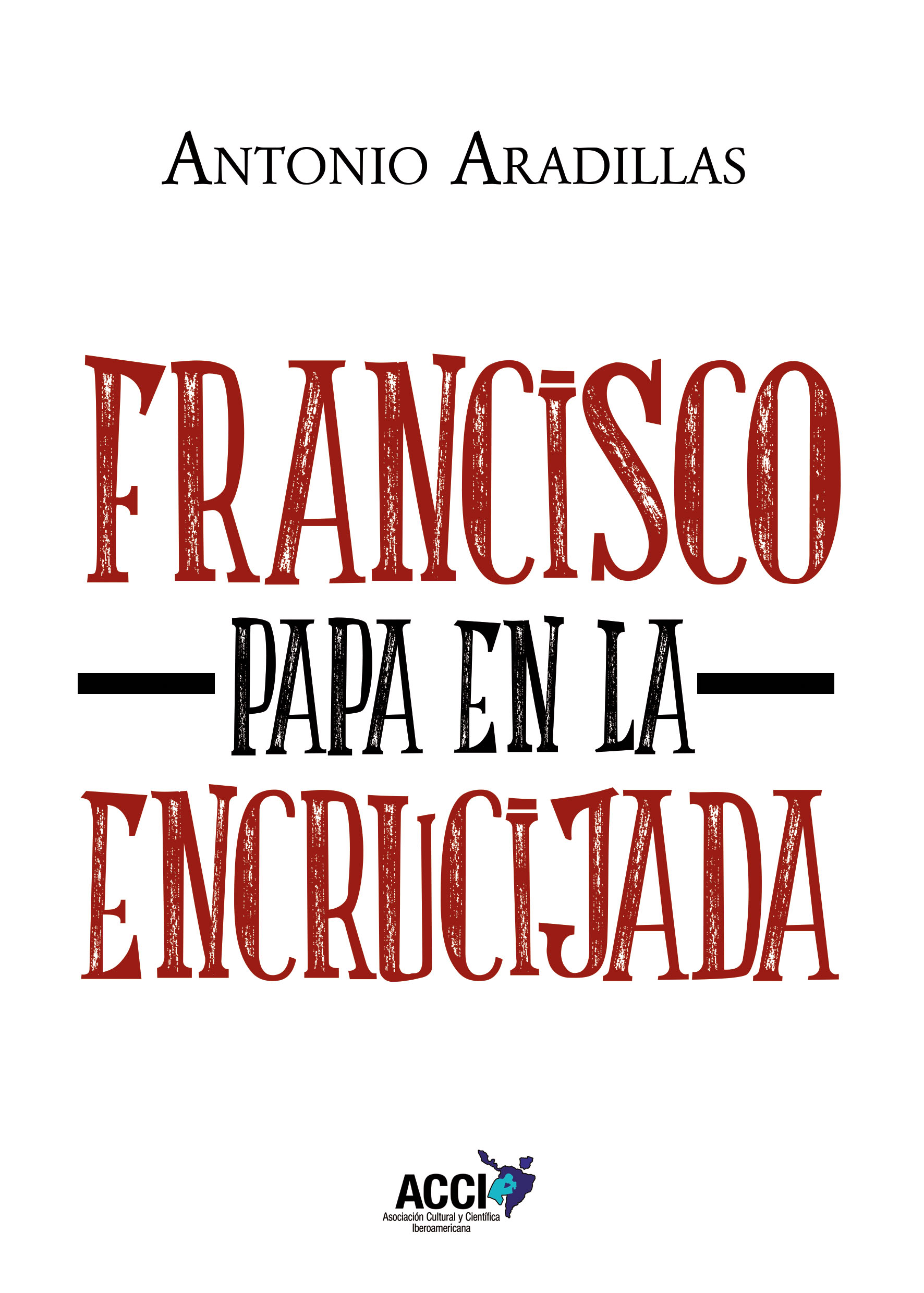 Francisco, Papa en la encrucijada. 9788418476792