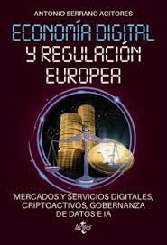 Economía digital y regulación europea. 9788430989218