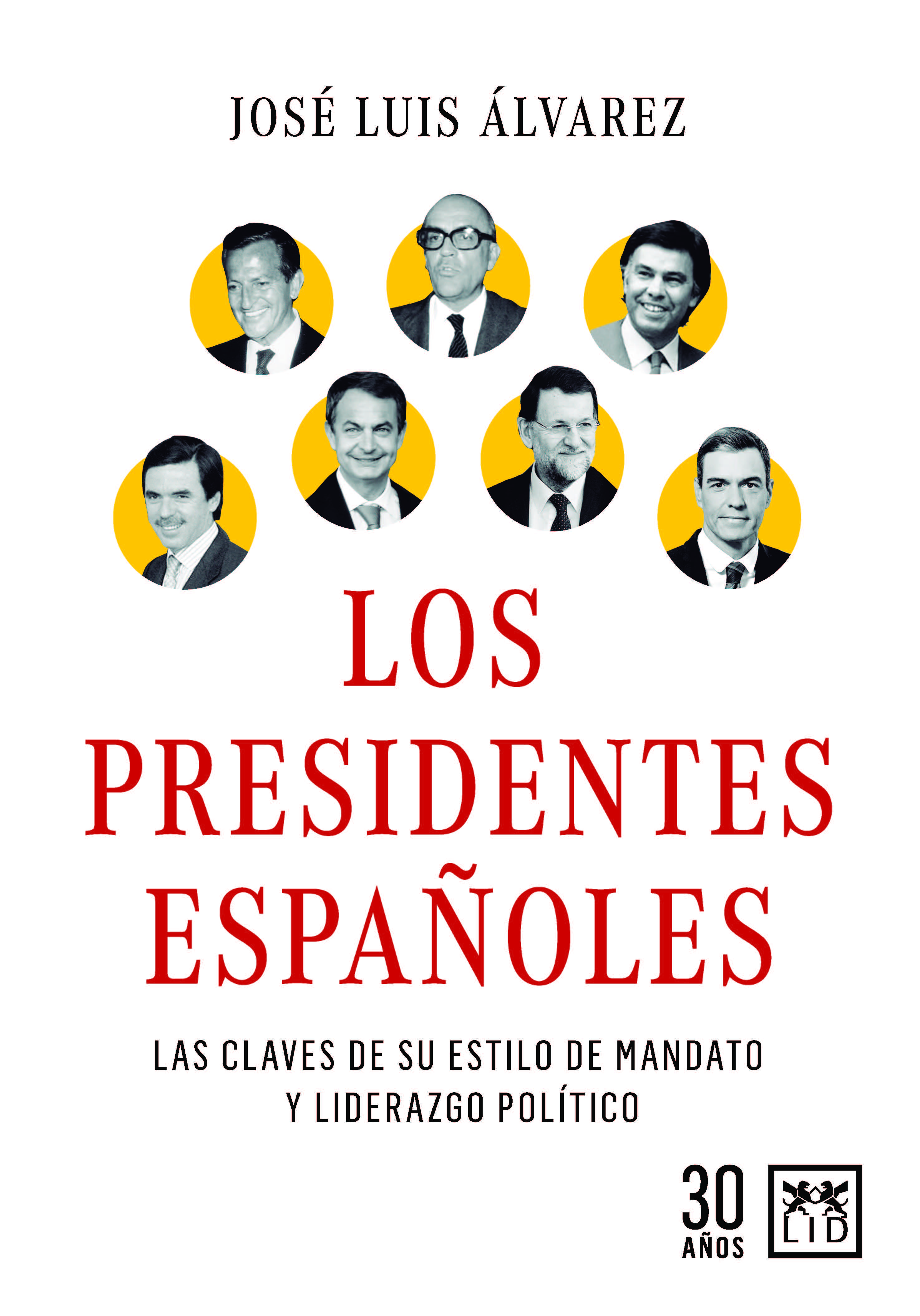 Los presidentes españoles. 9788417880767