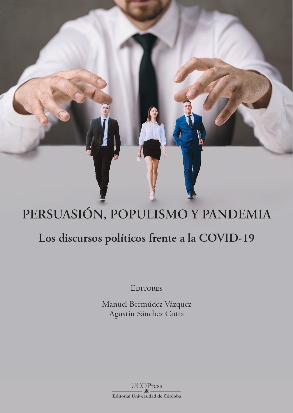Persuasión, populismo y pandemia. 9788499277608
