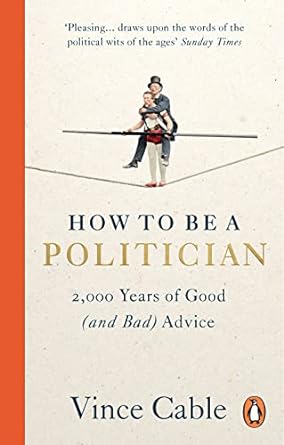  How to be a politician. 9781529149661