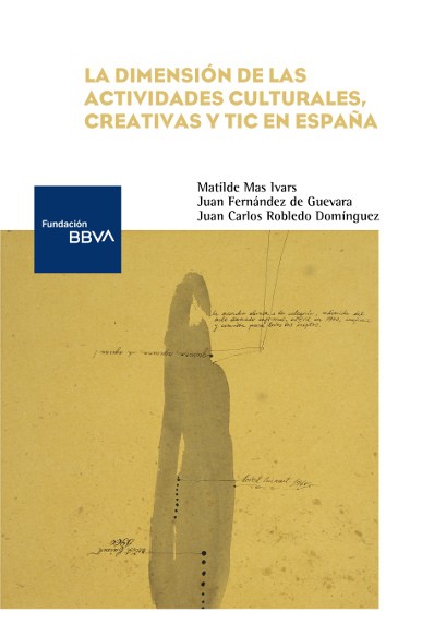 La dimensión de las actividades culturales, creativas y TIC en España