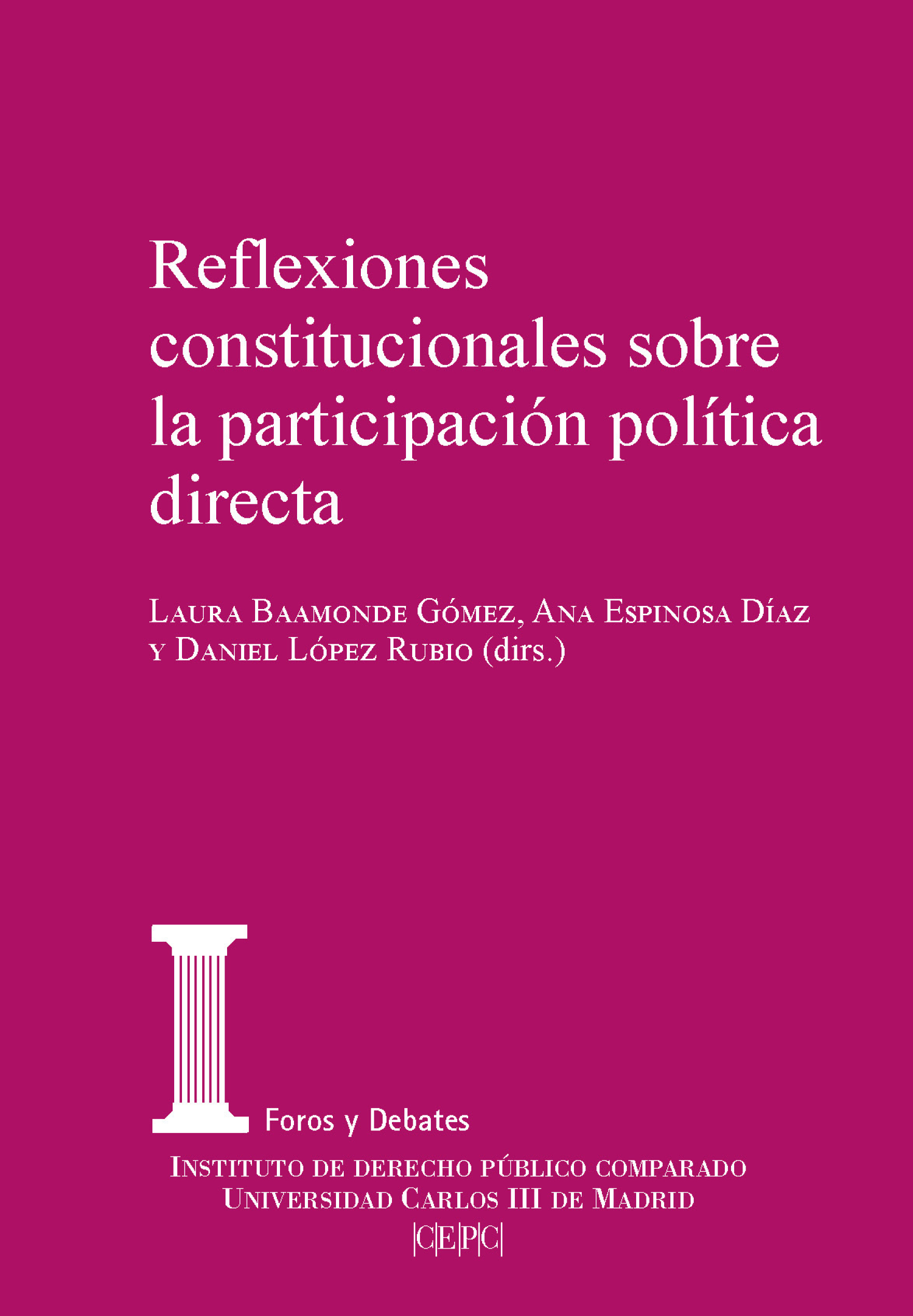 Reflexiones constitucionales sobre la participación política directa. 9788425919244