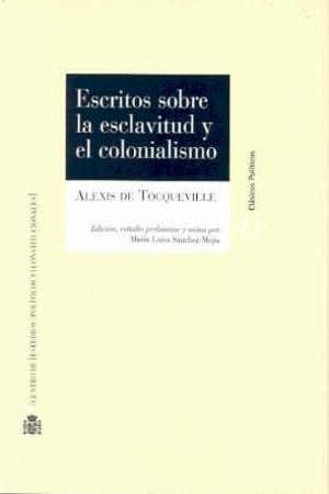 Escritos sobre la esclavitud y el colonialismo. 9788425914577