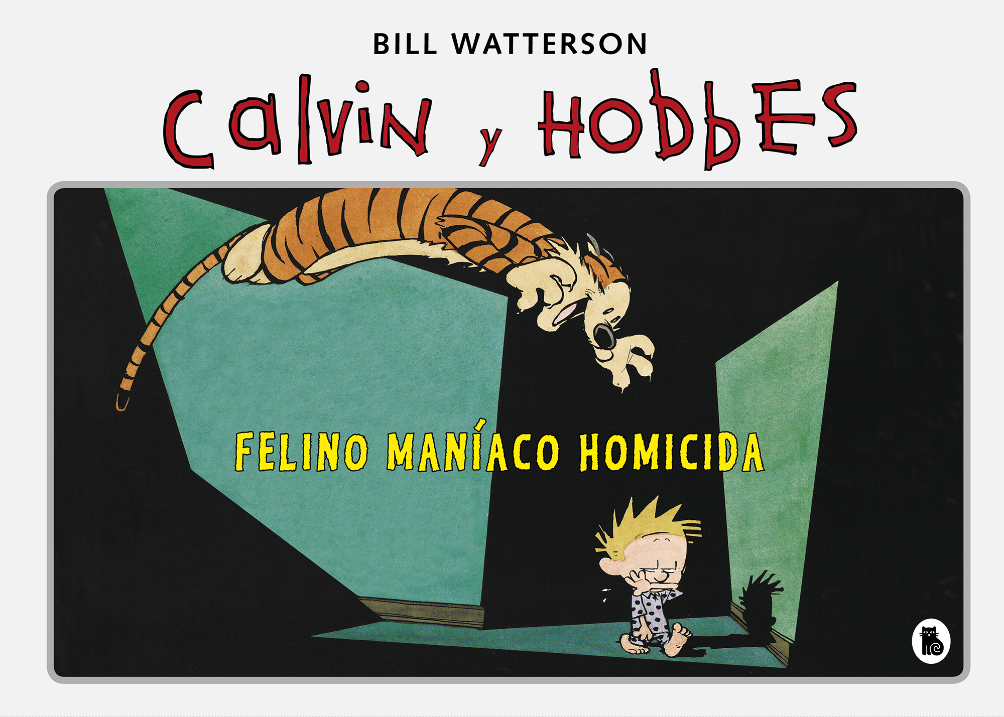 Calvin y Hobbes. Felino maníaco homicida. 9788402422347