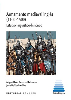 Armamento medieval inglés (1100-1500). 9788413695983