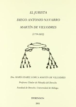 El jurista Diego Antonio Navarro Martín de Villodres. 9788499821320