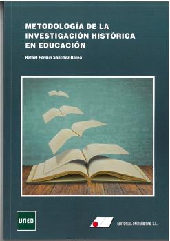 Metodología de la investigación histórica en educación. 9788479915810