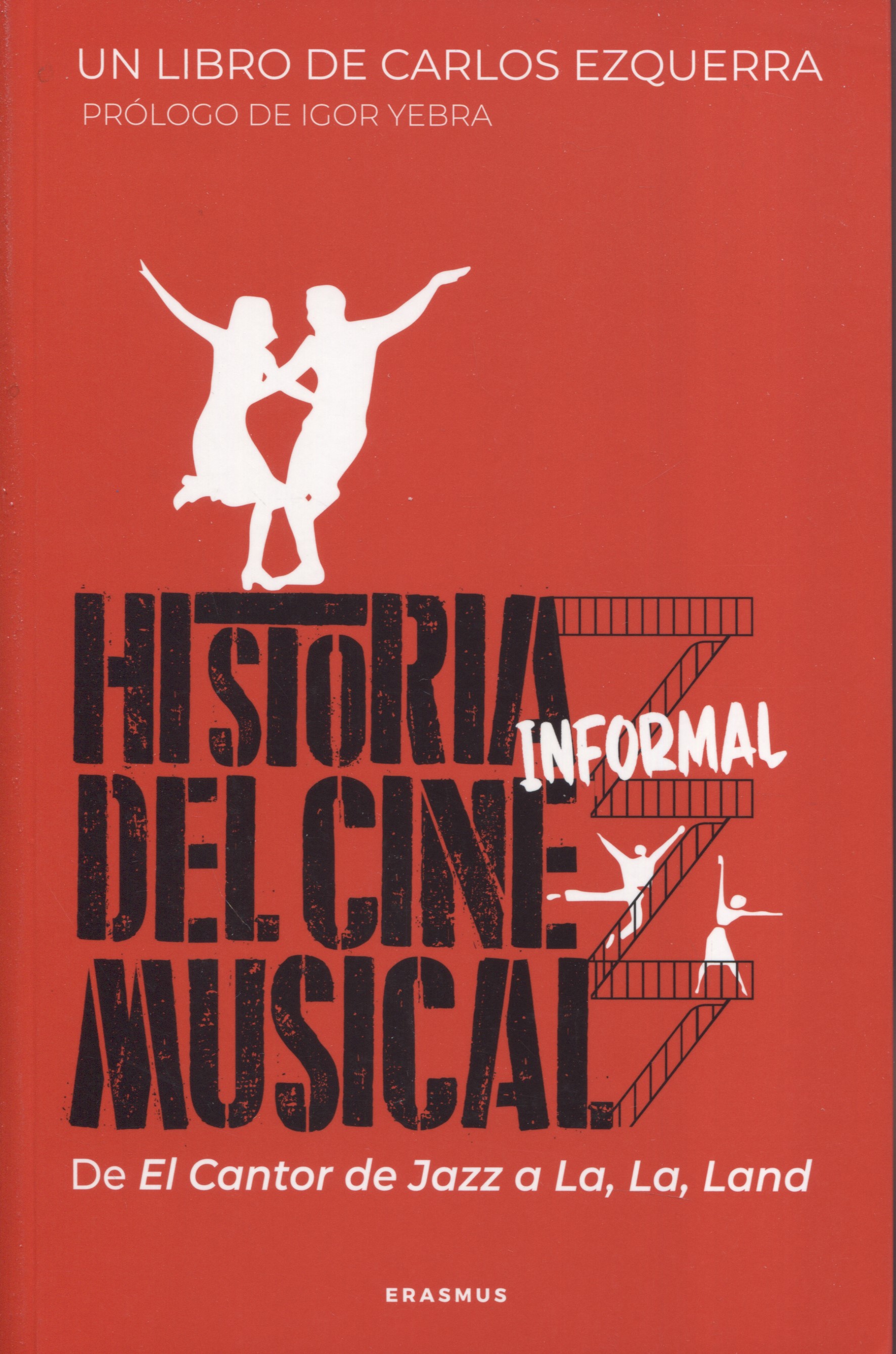 Historia informal del cine musical. 9788415462859