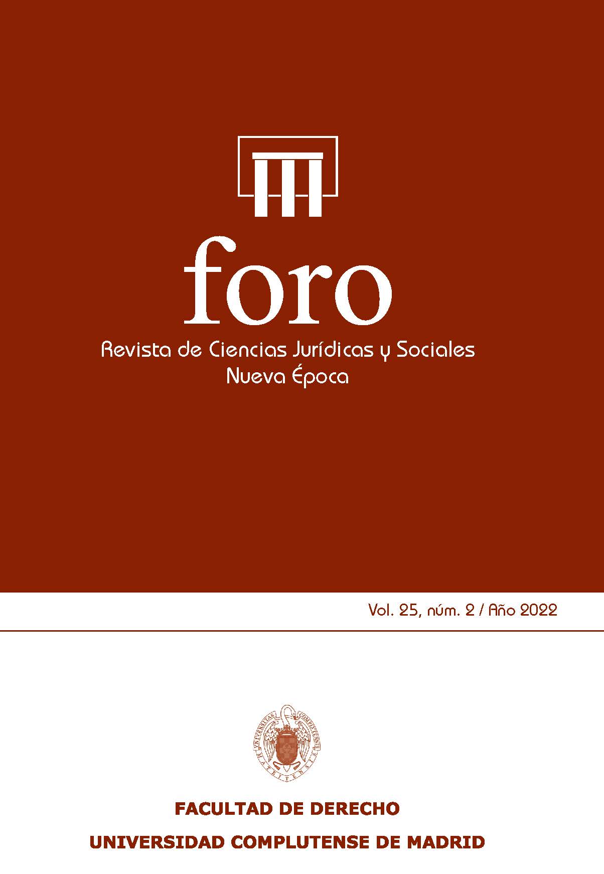 Foro. Revista de Ciencias Jurídicas y Sociales. Nueva Época; Vol. 25. Núm 2 / 2022