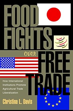 Food fights over free trade. 9780691115054
