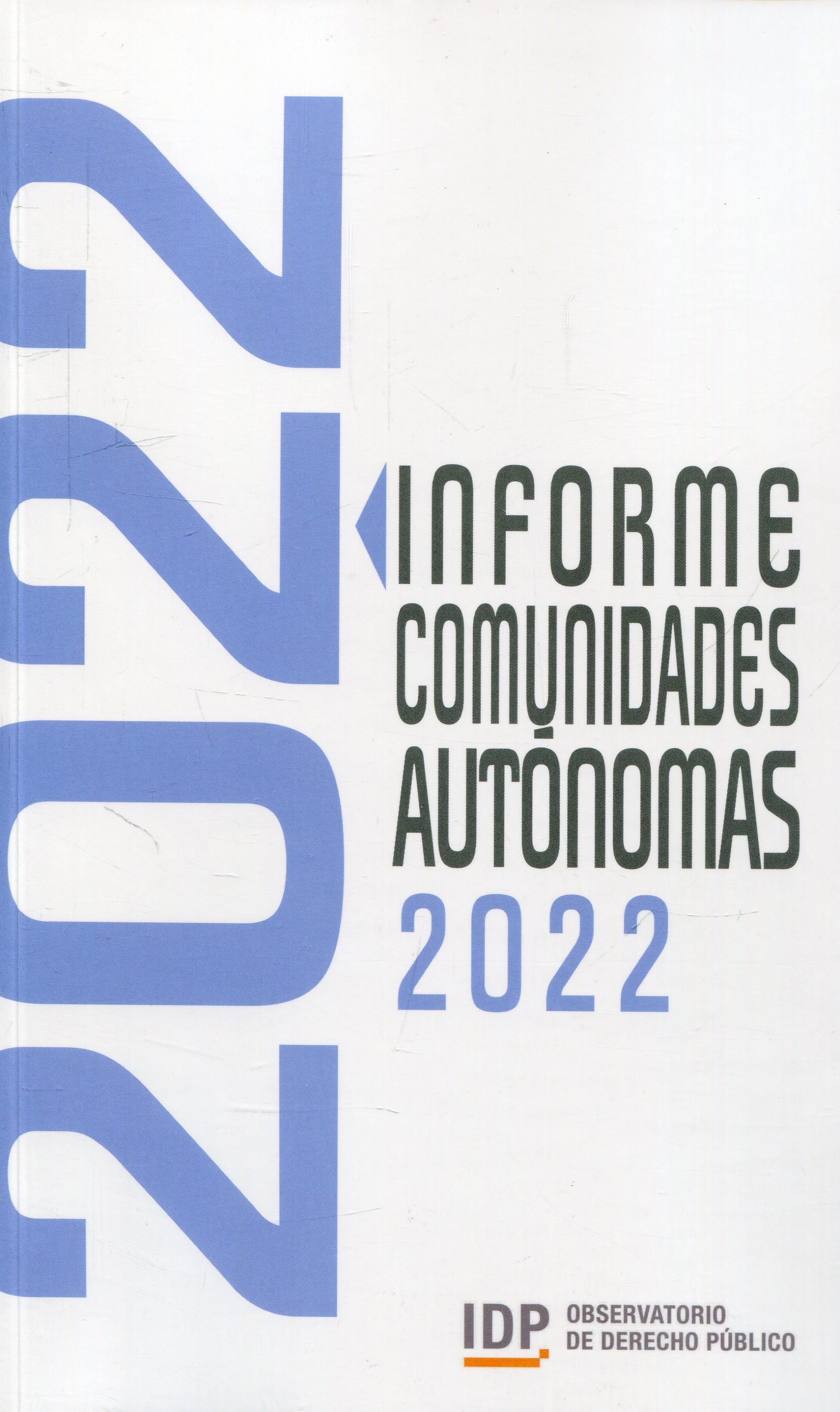 Informe Comunidades Autónomas 2022. 101106243