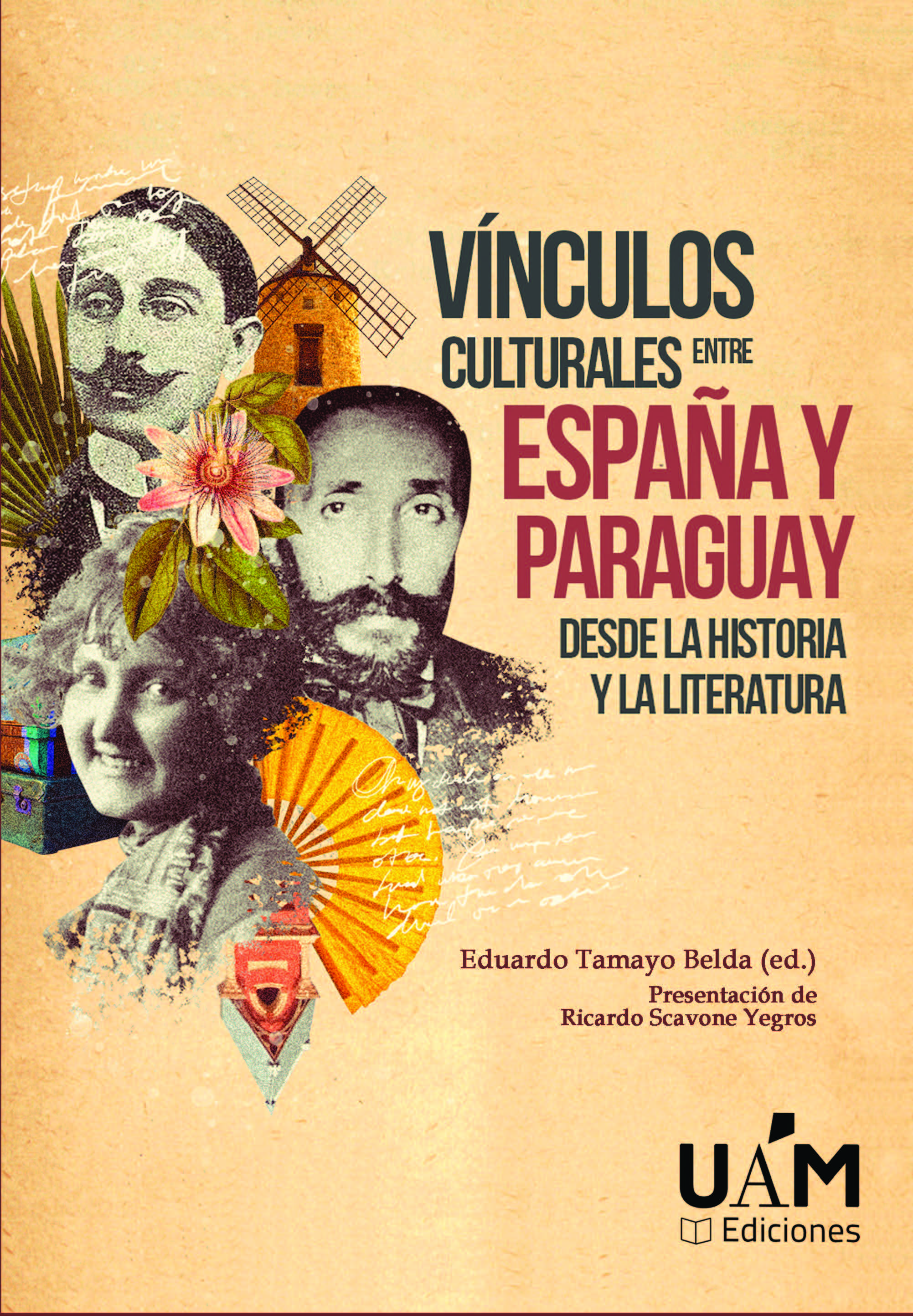 Vínculos culturales entre España y Paraguay desde la historia y la literatura. 9788483448915
