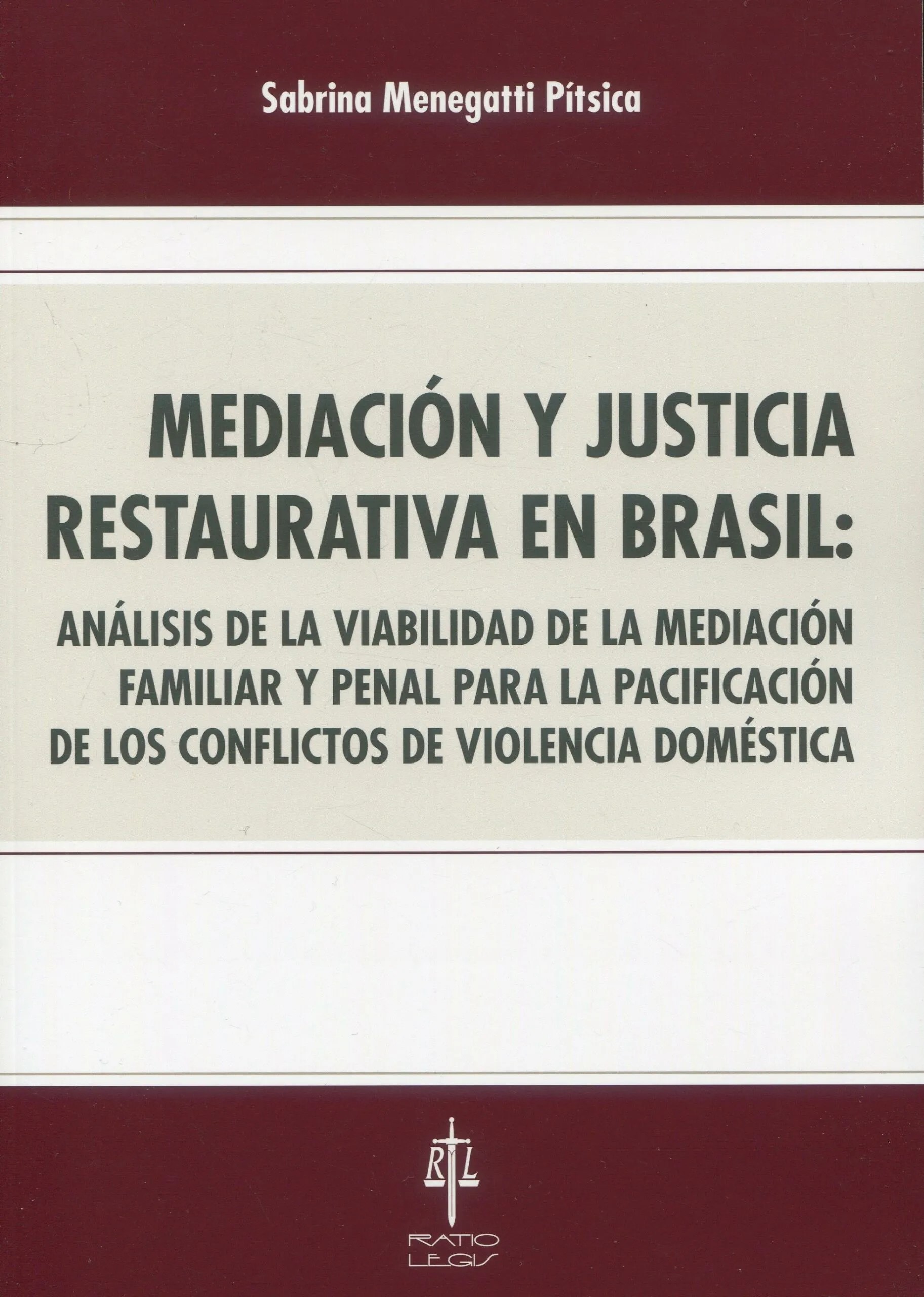 Mediación y justicia restaurativa en Brasil. 9788417836597
