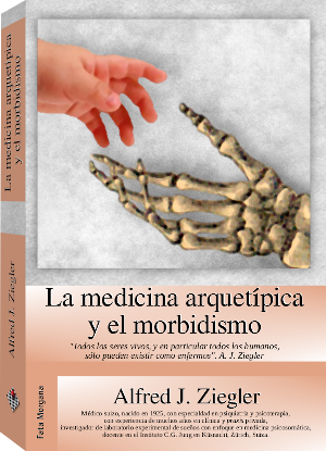 La medicina arquetípica y el morbidismo
