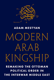 Modern Arab kingship. 9780691190976