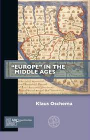 "Europe" in the Middle Ages. 9781641891592