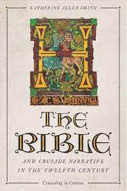  The Bible and Crusade narrative in the twelfth century