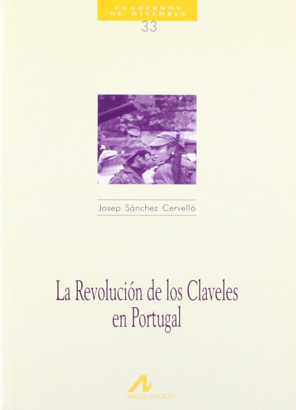 La Revolución de los Claveles en Portugal. 9788476352571