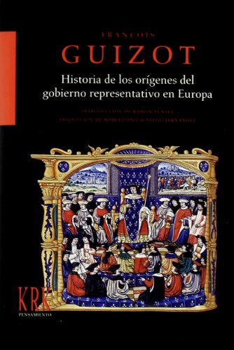 Historia de los orígenes del gobierno representativo en Europa. 9788483671290