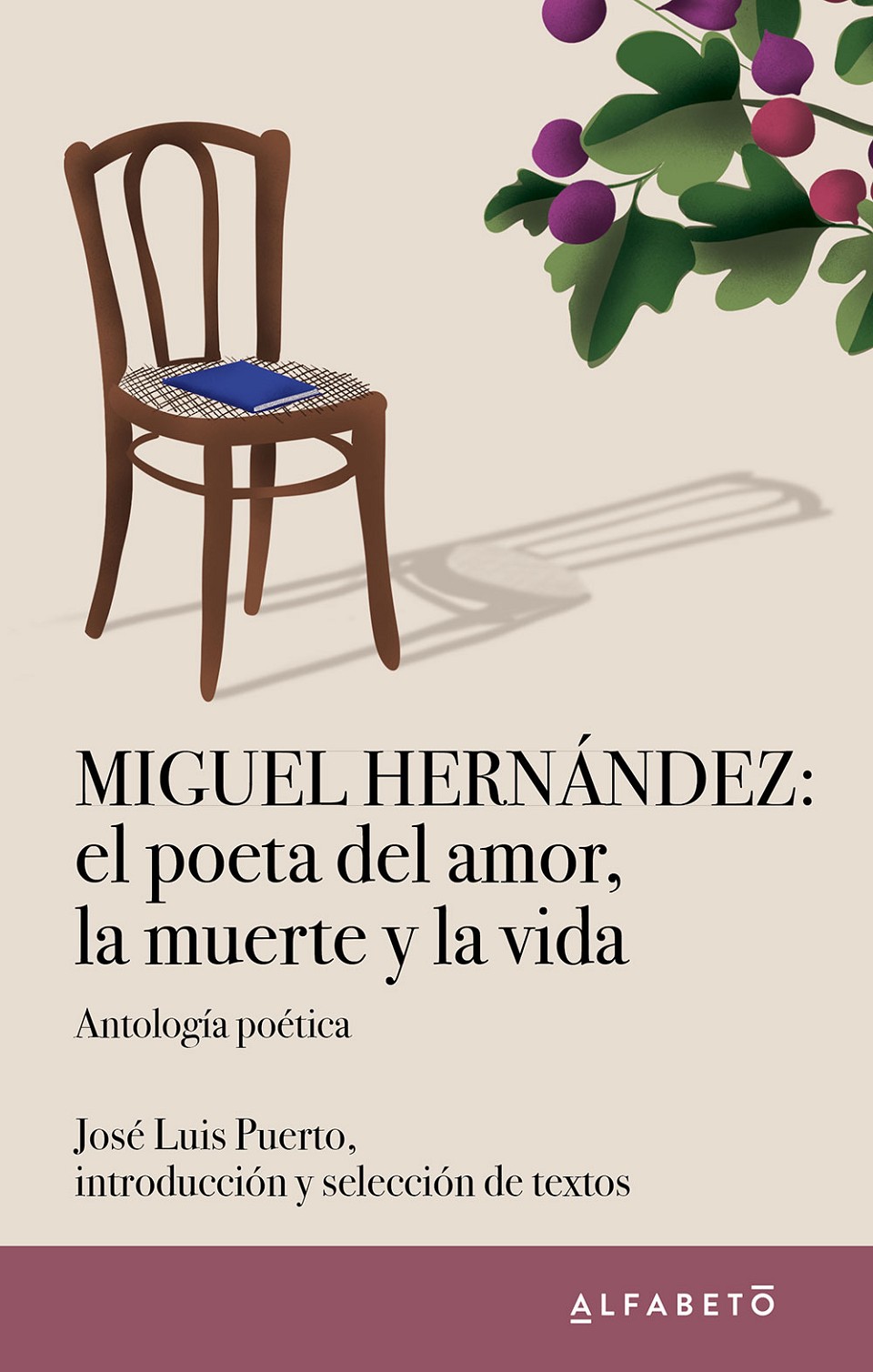 Miguel Hernández: el poeta del amor, la muerte y la vida. 9788417951429