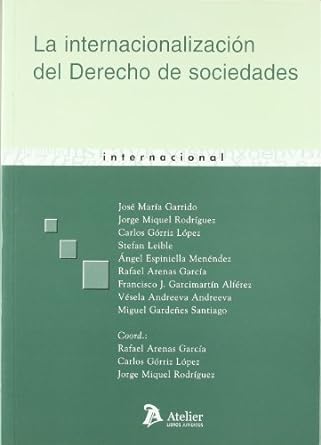 La internacionalización del Derecho de sociedades. 9788492788248