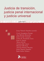 Justicia de transición, justicia penal internacional y justicia universal. 9788492788255