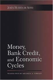Money, bank credit, and economic cycles. 9780945466390