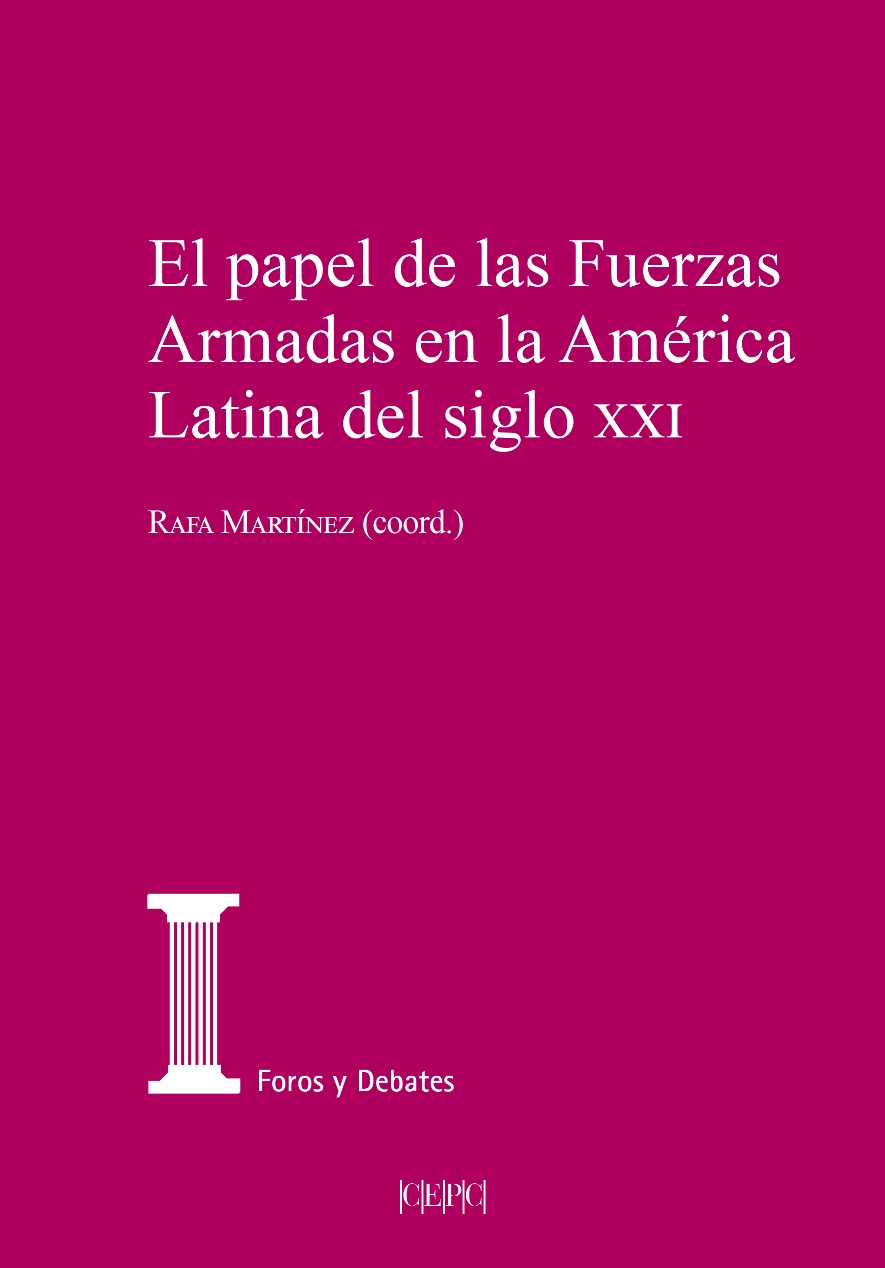 El papel de las Fuerzas Armadas en la América Latina del siglo XXI. 9788425919329