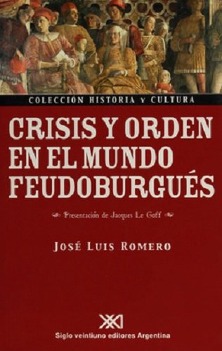 Crisis y orden en el mundo feudoburgués. 9789871105441